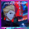 Nazruh - Headstrong - Single